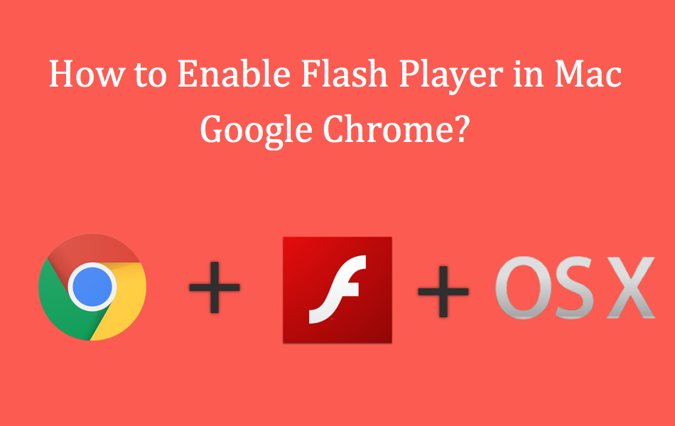 how to install adobe flash player on mac for chromes